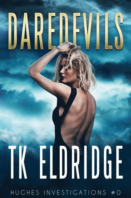 TK Eldridge - Daredevils, E-bok