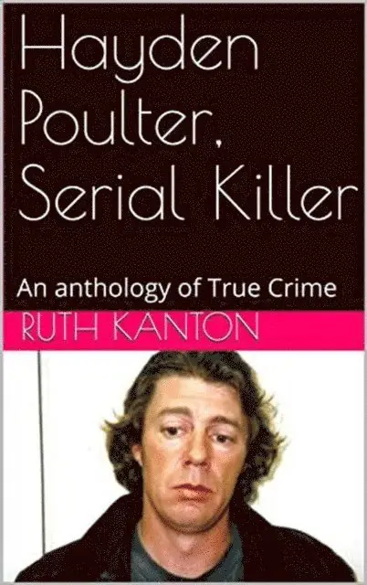 Ruth Kanton - Hayden Poulter, Serial Killer, E-bok. Tillgänglighet: Lägg i varukorg