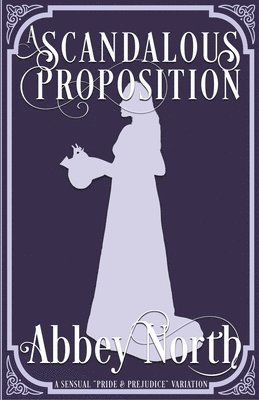 Abbey North - Scandalous Proposition, Häftad