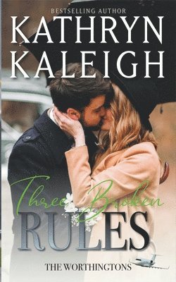 Kathryn Kaleigh - Three Broken Rules, Häftad