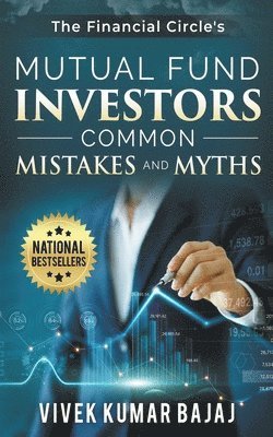 Vivek Kumar Bajaj - Mutual Fund Investors, Common Mistakes & Myths, Häftad