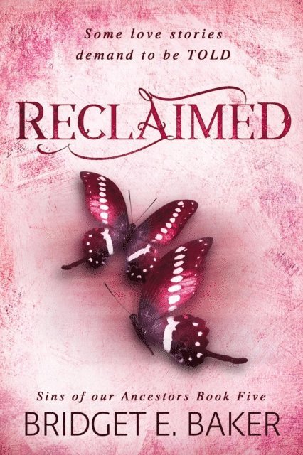 Bridget E. Baker - Reclaimed, E-bok