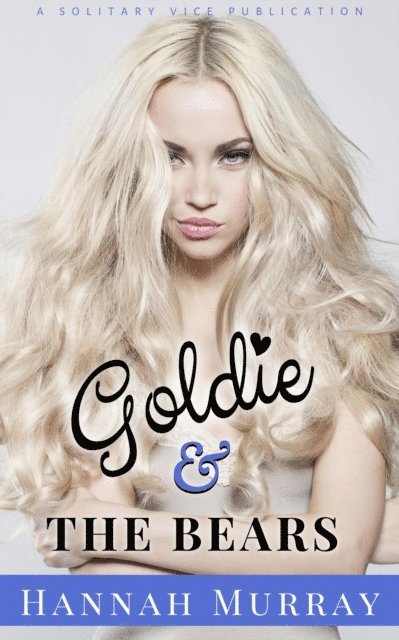 Hannah Murray - Goldie & The Bears, E-bok