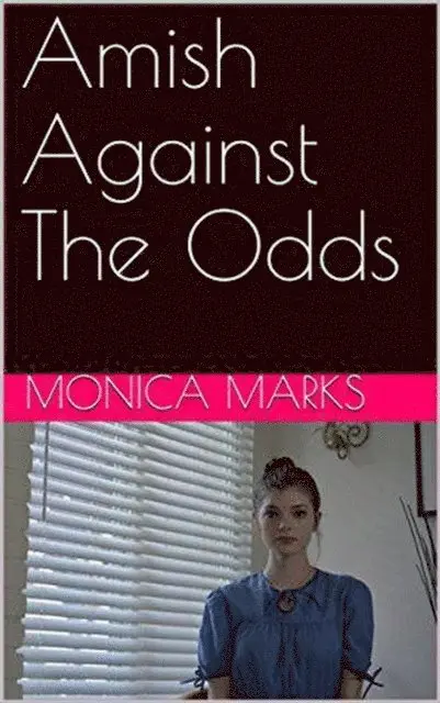 Monica Marks - Amish Against The Odds, E-bok. Tillgänglighet: Lägg i varukorg