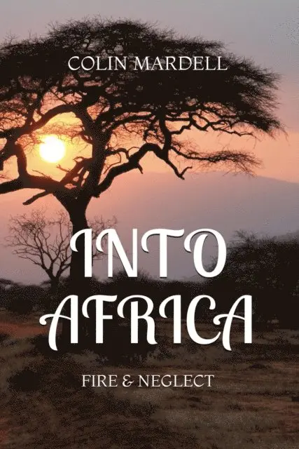 Colin Mardell - Into Africa, E-bok. Tillgänglighet: Lägg i varukorg