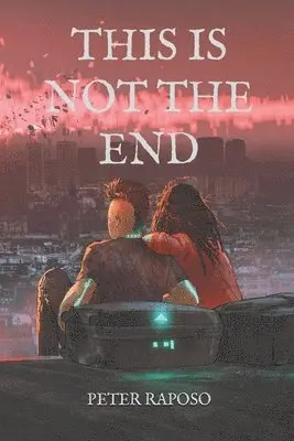 Peter Raposo - This Is Not The End, Häftad. Tillgänglighet: Lägg i varukorg