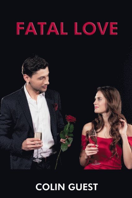 Colin Guest - Fatal Love, E-bok. Tillgänglighet: Lägg i varukorg