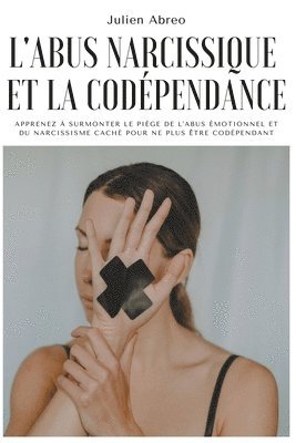 Julien Abreo - L'abus narcissique et la codépendance, Häftad. Tillgänglighet: Lägg i varukorg
