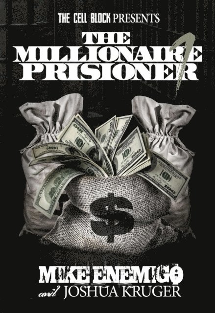 Josh Kruger, Mike Enemigo - Millionaire Prisoner : Success Secrets, E-bok