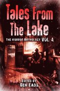 Tales From The Lake: Volume 4
