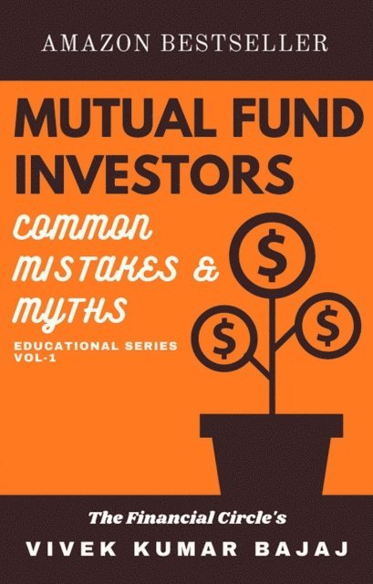 vivek kumar bajaj - Mutual Fund Investors, Common Mistakes & Myths, E-bok