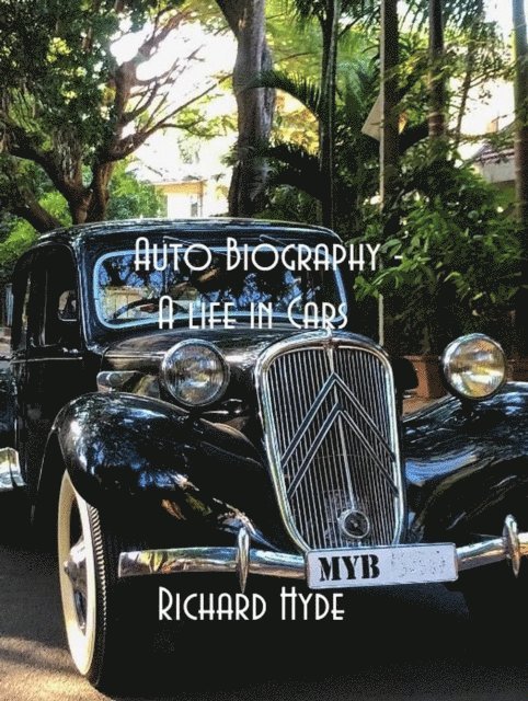 Richard Hyde - Auto Biography - A Life in Cars, E-bok