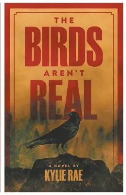 Kylie Rae - Birds Aren't Real, Häftad. Tillgänglighet: Lägg i varukorg