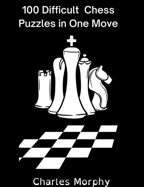 Charles Morphy - 100 Difficult Chess Puzzles in One Move, E-bok. Tillgänglighet: Lägg i varukorg