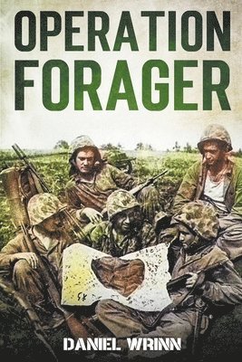 Daniel Wrinn - Operation Forager, Häftad. Tillgänglighet: Lägg i varukorg