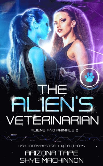 Arizona Tape, Skye MacKinnon - Alien's Veterinarian, E-bok