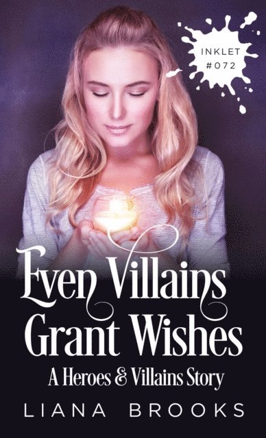 Liana Brooks - Even Villains Grant Wishes, E-bok