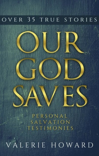 Valerie Howard - Our God Saves, E-bok