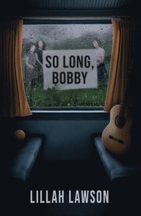 So Long, Bobby