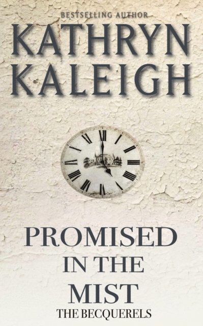 Kathryn Kaleigh - Promised in the Mist, E-bok