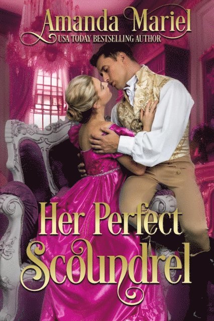 Amanda Mariel - Her Perfect Scoundrel, E-bok