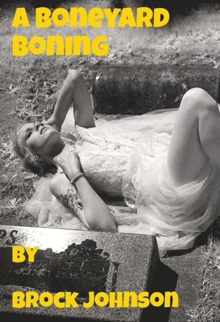 Brock Johnson - Boneyard Boning, E-bok. Tillgänglighet: Lägg i varukorg