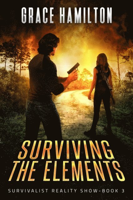 Grace Hamilton - Surviving The Elements, E-bok