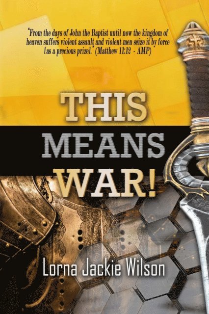 Lorna Jackie Wilson - This Means War!, E-bok