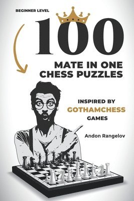 Andon Rangelov - 100 Mate in One Chess Puzzles, Inspired by Levy Rozman Games, Häftad. Tillgänglighet: Lägg i varukorg