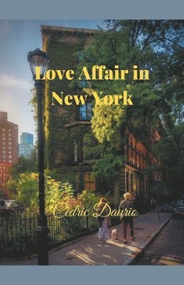 Cèdric Daurio - Love Affair in New York, Häftad