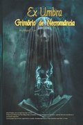 Ex Umbra- Grimorio de Necromancia