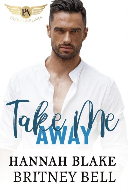 Hannah Blake, Britney Bell - Take Me Away, E-bok
