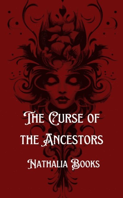 Nathalia Books - Curse of the Ancestors, E-bok