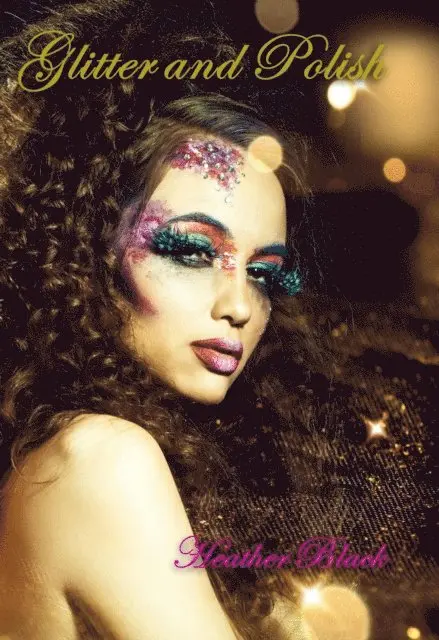 Heather Black - Glitter and Polish, E-bok. Tillgänglighet: Lägg i varukorg