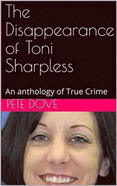 Pete Dove - Disappearance of Toni Sharpless, E-bok