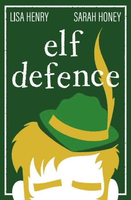 Sarah Honey, Lisa Henry - Elf Defence, E-bok