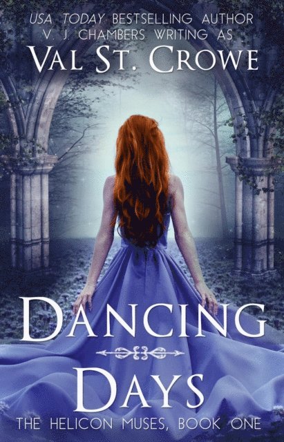 Val St. Crowe - Dancing Days, E-bok