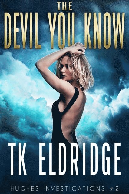 TK Eldridge - Devil You Know, E-bok