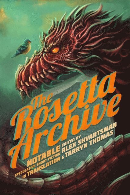 Tarryn Thomas, Alex Shvartsman - Rosetta Archive: Notable Speculative Short Fiction in Translation, E-bok