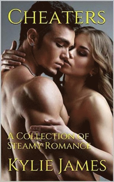 Kylie James - Cheaters, E-bok