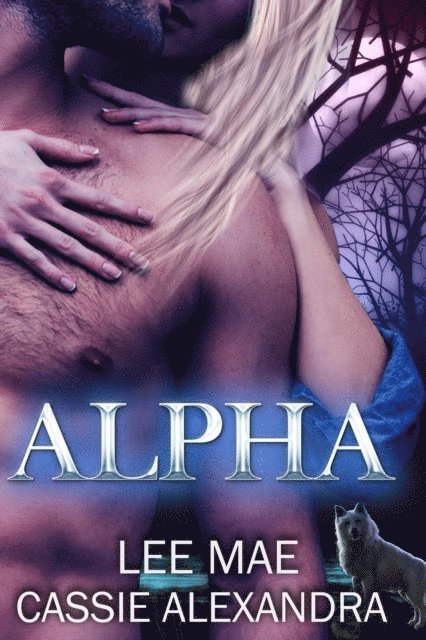 Cassie Alexandra, Lee Mae - Alpha, E-bok