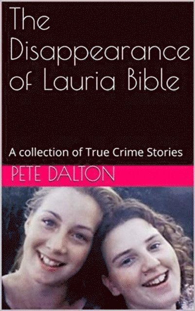 Pete Dalton - Disappearance of Lauria Bible, E-bok
