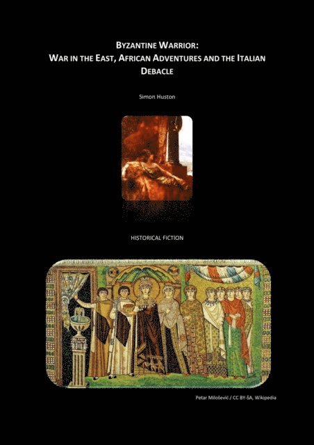 Simon Huston - Byzantine Warrior: War in the East, African Adventures and the Italian Debacle, E-bok. Tillgänglighet: Lägg i varukorg