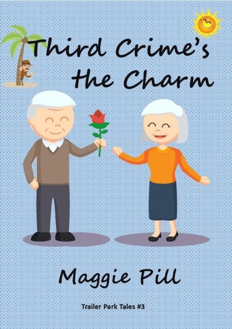Maggie Pill - Third Crime's the Charm, E-bok