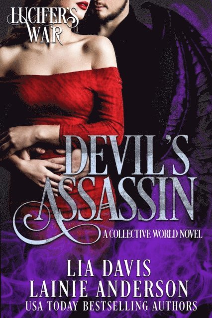 Lainie Anderson, Lia Davis - Devil's Assassin: A Collective World Novel, E-bok
