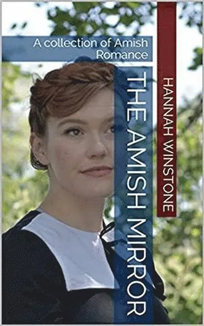 Hannah Winstone - Amish Mirror, E-bok. Tillgänglighet: Lägg i varukorg