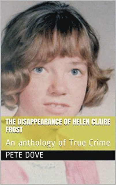 Pete Dove - Disappearance of Helen Claire Frost, E-bok