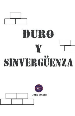 John Danen - Duro y Sinvergüenza, Häftad. Tillgänglighet: Lägg i varukorg