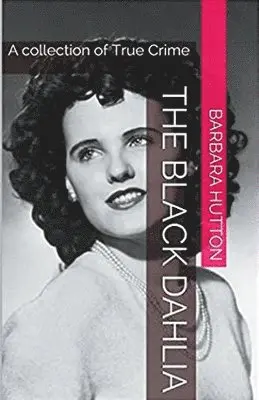Barbara Hutton - Black Dahlia, Häftad. Tillgänglighet: Lägg i varukorg