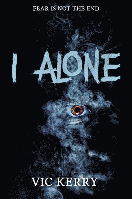 Vic Kerry - I Alone, E-bok